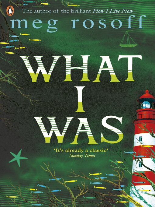 Title details for What I Was by Meg Rosoff - Available